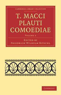 Produktbild: T. Macci Plauti Comoediae - Volume 2