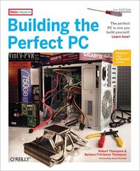 Produktbild: Building the Perfect PC