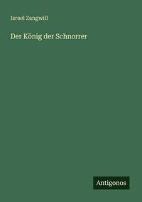 Produktbild: Der K&ouml;nig der Schnorrer