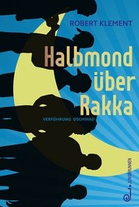 Produktbild: Halbmond &uuml;ber Rakka