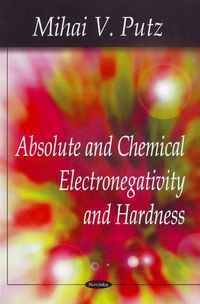 Produktbild: Putz, M: Absolute & Chemical Electronegativity & Hardness