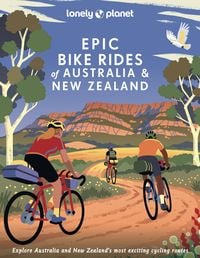 Bild vom Artikel Lonely Planet Epic Bike Rides of Australia and New Zealand vom Autor Collectif Lonely Planet