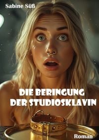 Produktbild: Die Beringung der Studiosklavin