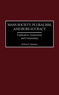 Produktbild: Mass Society, Pluralism, and Bureaucracy