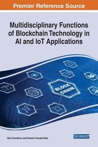Produktbild: Multidisciplinary Functions of Blockchain Technology in AI and IoT Applications