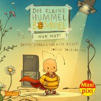 Bild vom Artikel Maxi Pixi 415: Die kleine Hummel Bommel – Nur Mut! vom Autor Britta Sabbag