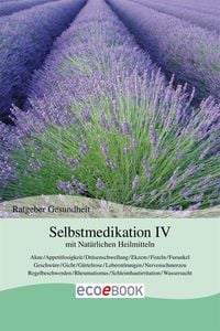 Produktbild: Selbstmedikation IV mit Nat&uuml;rlichen Heilmitteln