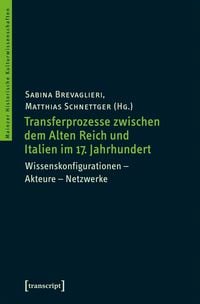 Produktbild: Transferprozesse zwischen dem Alten Reich und Italien im 17. Jahrhundert