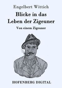 Produktbild: Blicke in das Leben der Zigeuner