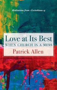 Produktbild: Love at Its Best When Church is a Mess