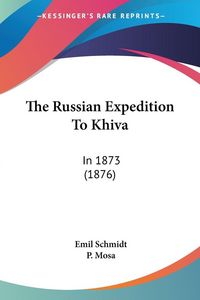 Produktbild: The Russian Expedition To Khiva