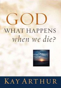 Produktbild: God, What Happens When We Die