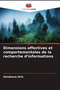 Produktbild: Dimensions affectives et comportementales de la recherche d'informations