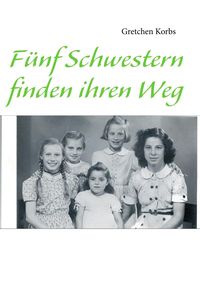 Produktbild: F&uuml;nf Schwestern finden ihren Weg
