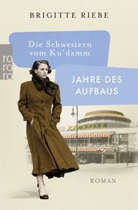 Produktbild: Die Schwestern vom Ku'damm: Jahre des Aufbaus