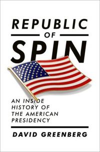 Produktbild: Republic of Spin: An Inside History of the American Presidency