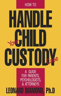 Produktbild: How to Handle Your Child Custody Case