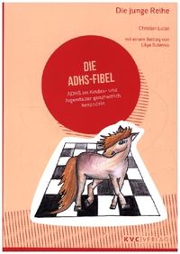 Bild vom Artikel Die ADHS-Fibel vom Autor Christian Lucae