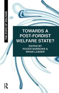 Produktbild: Burrows, R: Towards a Post-Fordist Welfare State?