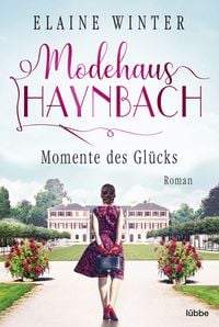 Produktbild: Modehaus Haynbach &ndash; Momente des Gl&uuml;cks
