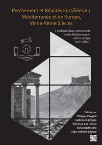 Produktbild: Perchement et R&eacute;alit&eacute;s Fortifi&eacute;es en M&eacute;diterran&eacute;e et en Europe, V&egrave;me-X&egrave;me Si&egrave;cles