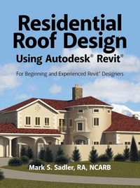 Produktbild: Residential Roof Design Using Autodesk&reg; Revit&reg;