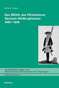 Produktbild: Das Milit&auml;r des F&uuml;rstentums Sachsen-Hildburghausen 1680&ndash;1806