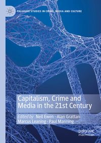 Produktbild: Capitalism, Crime and Media in the 21st Century