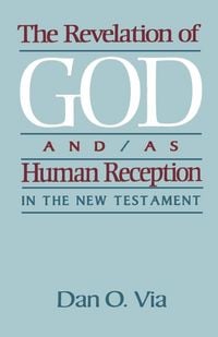 Produktbild: The Revelation of God And/As Human Reception in the New Testament