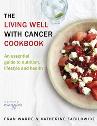 Produktbild: The Living Well with Cancer Cookbook
