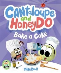 Produktbild: Cantaloupe and Honeydo Bake a Cake