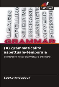 Produktbild: (A) grammaticalit&agrave; aspettuale-temporale
