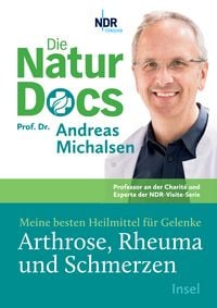 Produktbild: Die Natur-Docs &ndash; Meine besten Heilmittel f&uuml;r Gelenke. Arthrose, Rheuma und Schmerzen