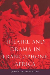 Produktbild: Theatre and Drama in Francophone Africa