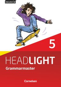 English G Headlight Band 5: 9. Schuljahr - Allgemeine Ausgabe - Grammarmaster mit Lösungen 