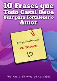 Produktbild: 10 Frases Que Todo Casal Deve Usar Para Fortalecer O Amor