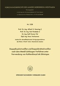 Produktbild: Doppelkopfschwei&szlig;en und Doppeldrahtschwei&szlig;en nach dem Metall-Lichtbogen-Verfahren unter Verwendung von Kohlendioxyd als Schutzgas