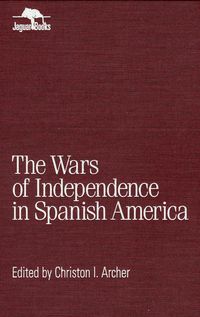 Produktbild: Wars of Independence in Spanish America