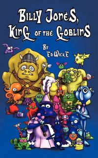 Produktbild: Billy Jones, King of the Goblins
