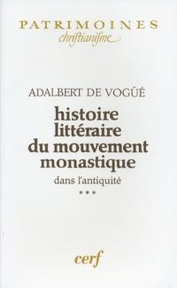 Produktbild: Histoire Litteraire du Mouvement Monastique Dans l'Antiquite, III