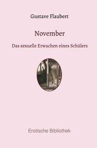 Bild vom Artikel Erotische Bibliothek / November vom Autor Gustave Flaubert