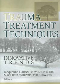 Produktbild: Garrick, J: Trauma Treatment Techniques
