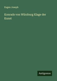 Produktbild: Konrads von W&uuml;rzburg Klage der Kunst