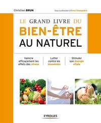 Produktbild: Le Grand Livre du Bien-Etre au Naturel