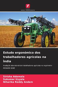 Produktbild: Estudo ergon&oacute;mico dos trabalhadores agr&iacute;colas na &Iacute;ndia
