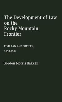 Produktbild: The Development of Law on the Rocky Mountain Frontier