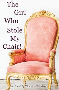 Produktbild: The Girl Who Stole My Chair