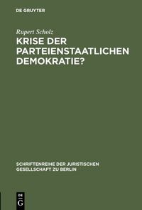 Produktbild: Krise der parteienstaatlichen Demokratie?