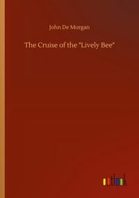 Produktbild: The Cruise of the "Lively Bee"