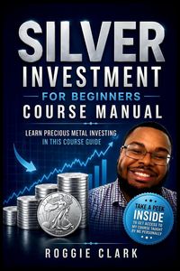 Produktbild: Silver Investment For Beginners Course Manual